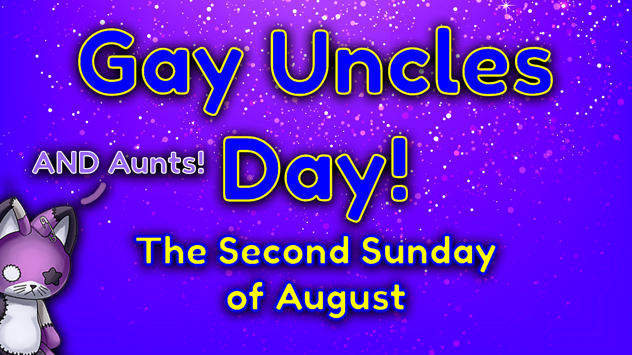Happy Gay Uncles and Aunts Day